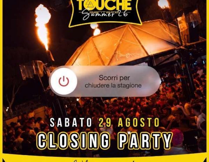 Touché - Closing Party   Matilda / Touchè