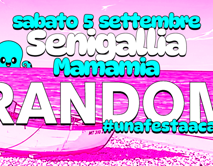 RANDOM #UNAFESTAACASO Mamamia