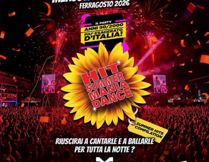 Hit Summer Mania Dance - Ferragosto 2026   Molo Club