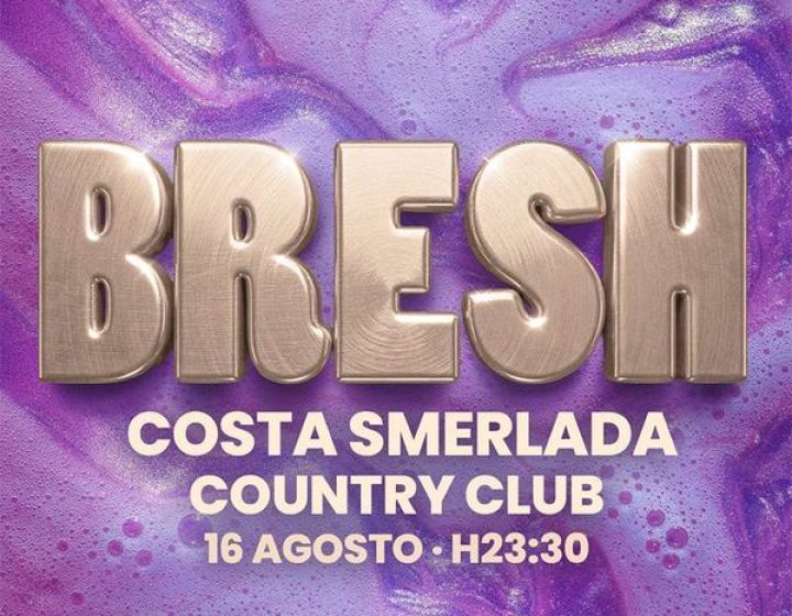 BRESH- Country Club Country Club - Porto Rotondo