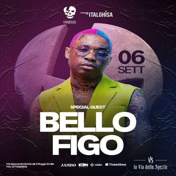Famous Party - Bello Figo | La Via Delle Spezie
