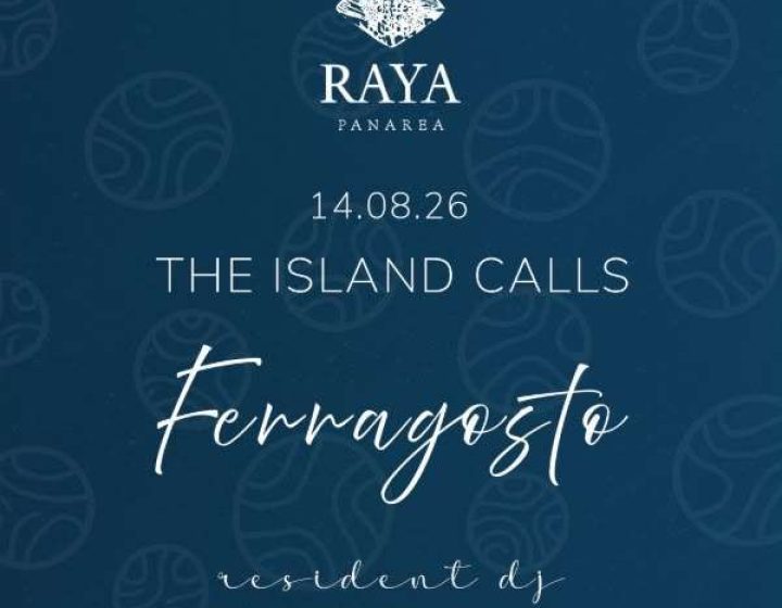 Ferragosto Disco Raya Panarea RAYA DISCO