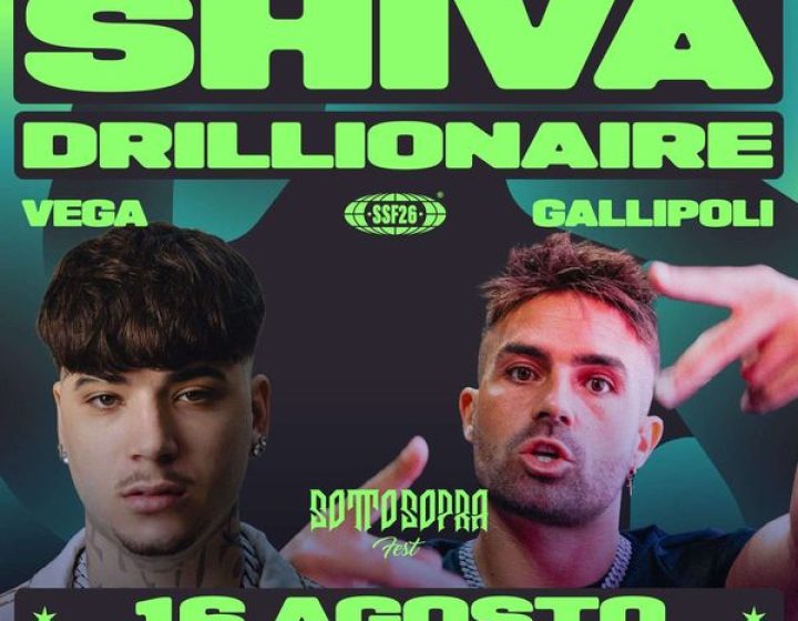 SottoSopra Fest - Shiva - Drillionaire Vega Discoteque