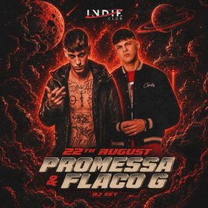 Promessa + Flaco G | INDIE club