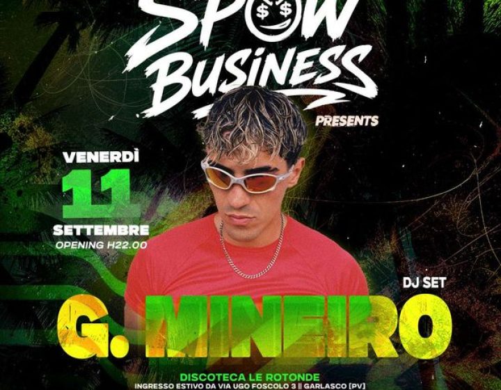 Spow Business presenta: G. MINEIRO Discoteca Le Rotonde