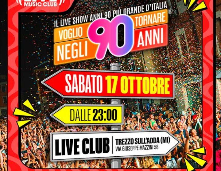 Voglio tornare negli anni 90 Live Club.
