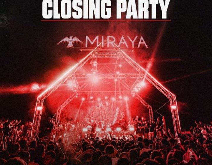 Closing party - DON JOE   Miraya Experience
