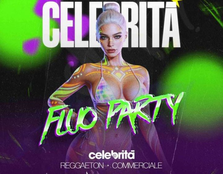 Fluo Party   Celebrità