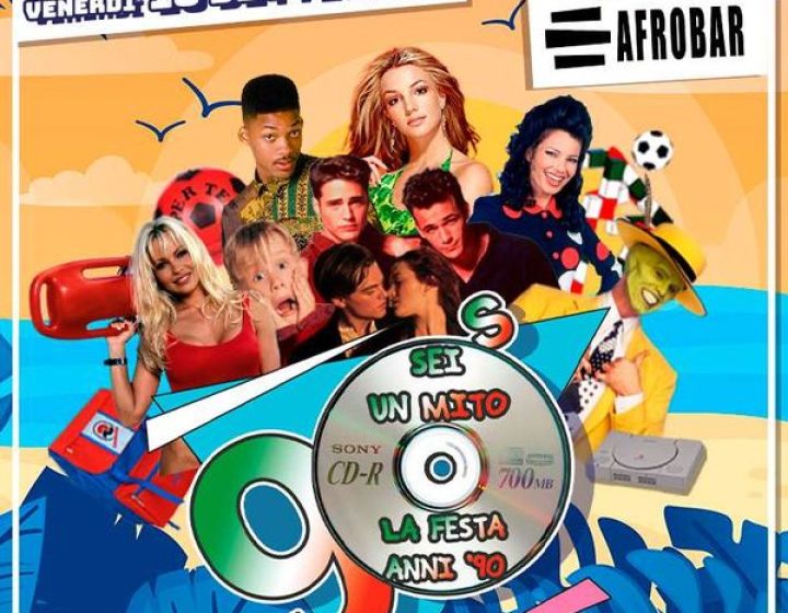 Sei un mito - La Festa anni 90 Afrobar