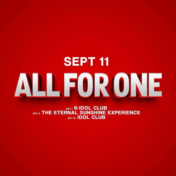 ALL FOR ONE (K-Idol + The Eternal Sunshine Experience + Idol Club) | Eur Social Park