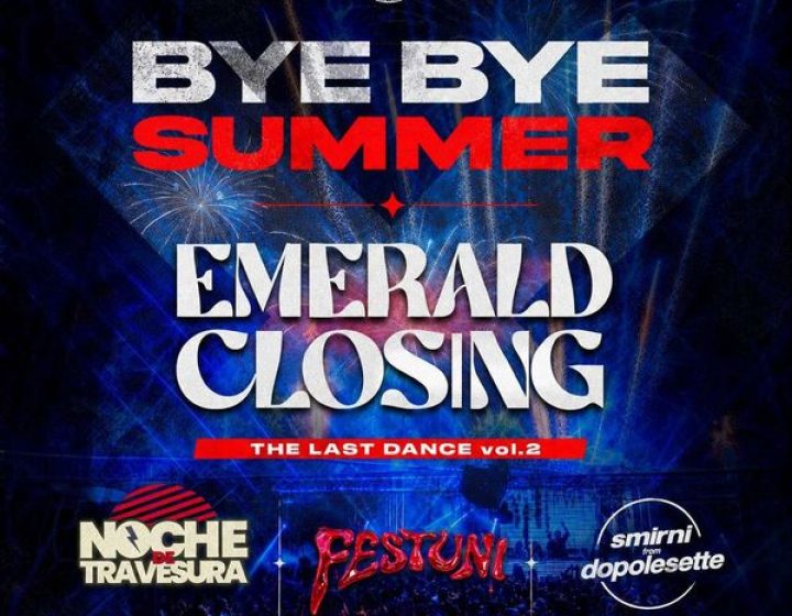 Bye bye summer - The last dance - Emerald Closing Klubb Emerald