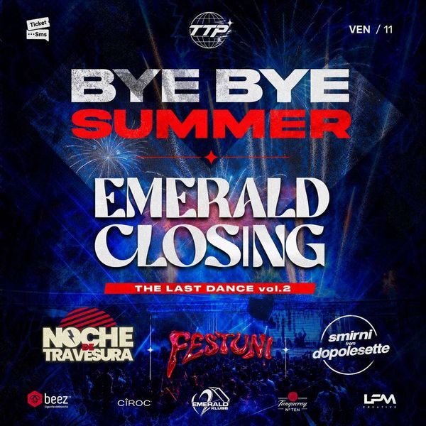 Bye bye summer - The last dance - Emerald Closing | Klubb Emerald