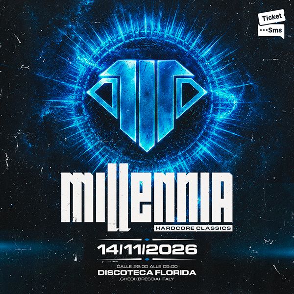 Millenia - Hardcore Classics | Discoteca Florida