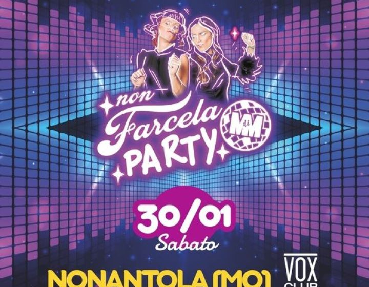Non Farcela Party VOX CLUB