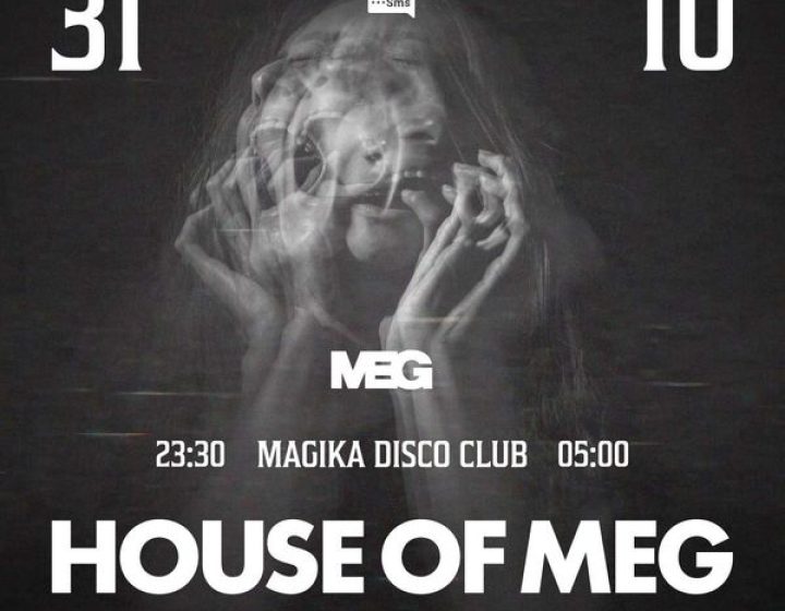 House of Meg: Halloween edition   Magika DiscoClub