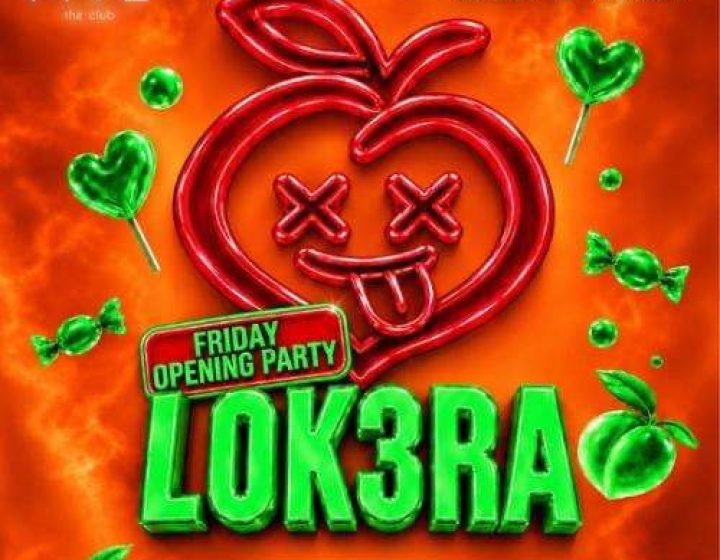 Lok3ra - Friday opening party   FIVE