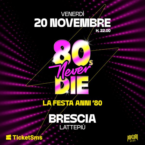 80s Never Die | Lattepiù live