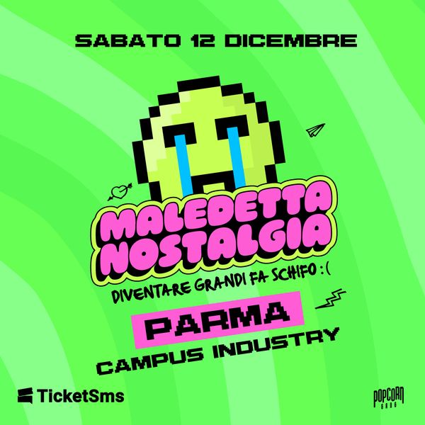 Maledetta Nostalgia | Campus industry