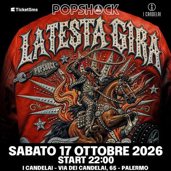 PopShock / La Testa Gira | I CANDELAI