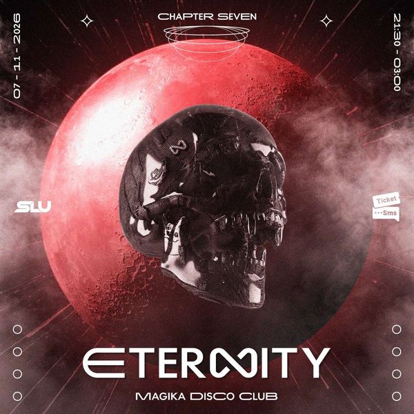 Eternity Chapter Seven | Magika DiscoClub