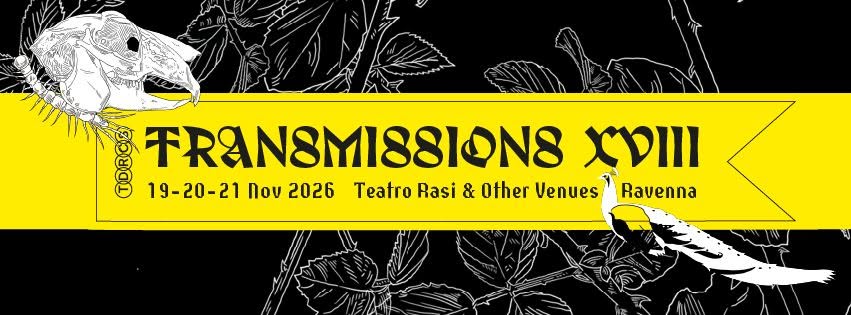 TRANSMISSIONS XVIII - TEODORICO | Ravenna Teatro