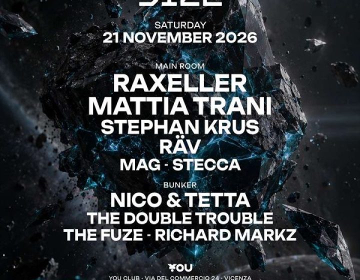 SIZE w/ Raxeller, Mattia Trani, Nico&Tetta + more   YOU Club Vicenza