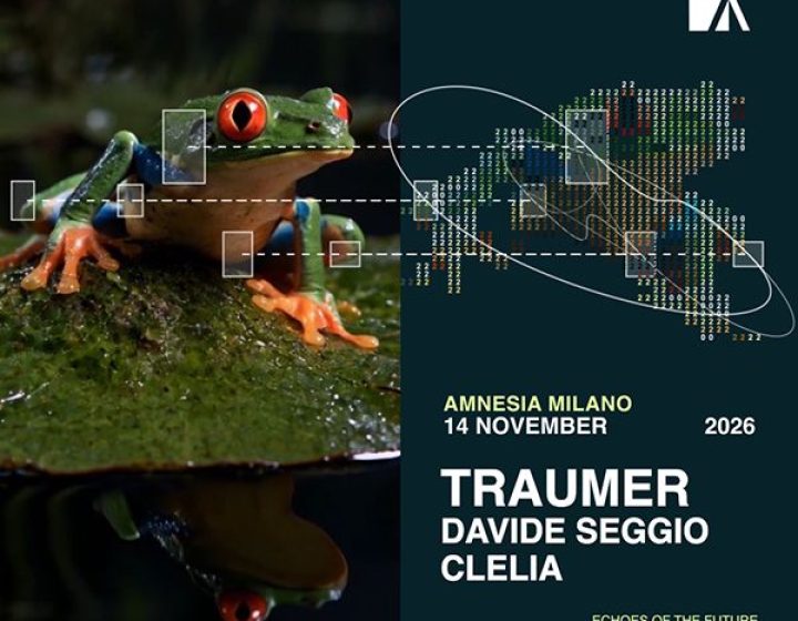 Traumer + Davide Seggio + Clelia   Amnesia Milano