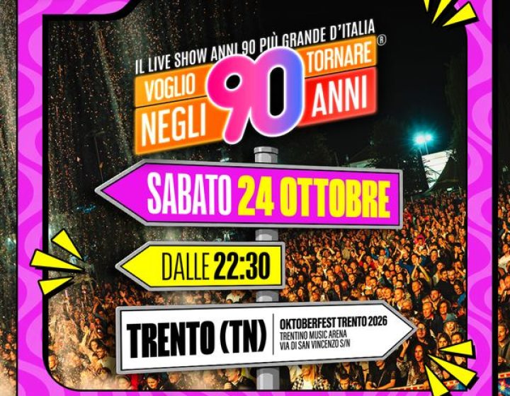 Voglio Tornare Negli Anni 90 - Trento   Trentino Music Arena 