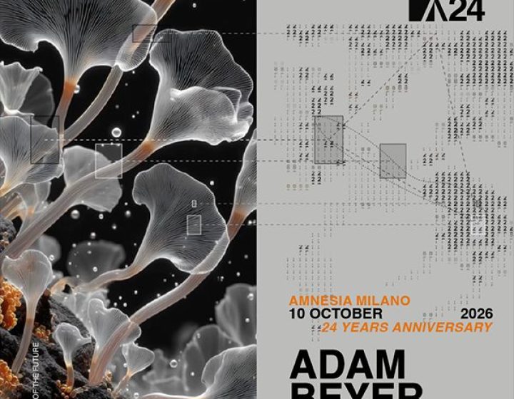 AMNESIA MILANO 24 YEARS ANNIVERSARY w/ ADAM BEYER   Amnesia Milano