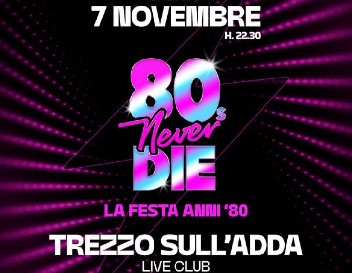 80s Never Die   Live Club.