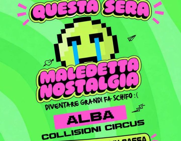 Maledetta Nostalgia   Collisioni Rock Circus