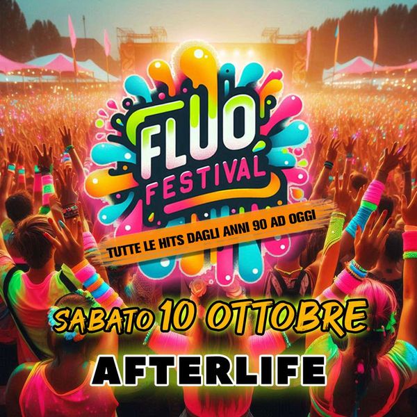 Fluo Festival | AFTERLIFE LIVE CLUB - sala dj