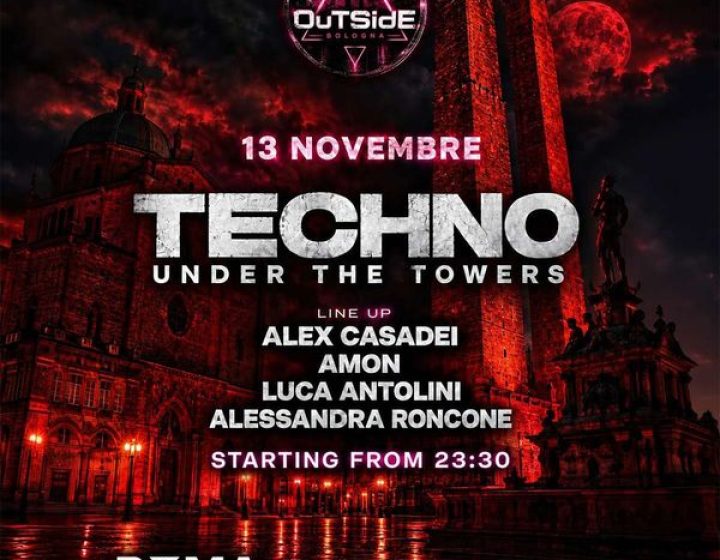 Outside: Techno Under The Towers   BoMa QRoom