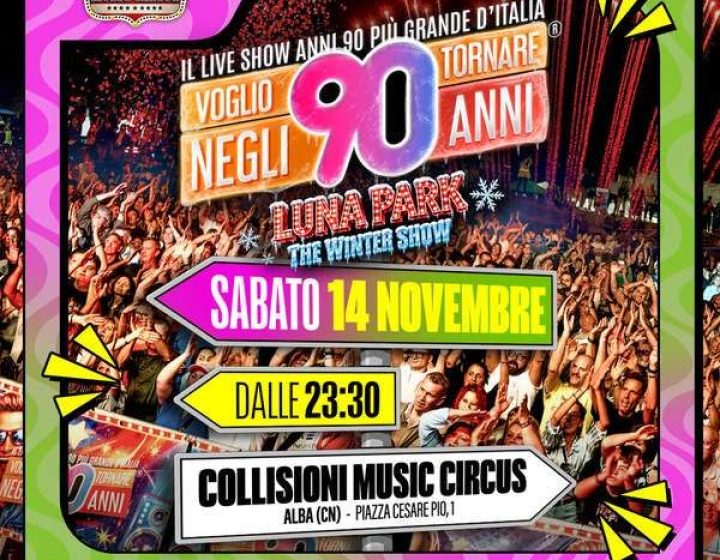 Voglio Tornare negli Anni 90   Collisioni Rock Circus