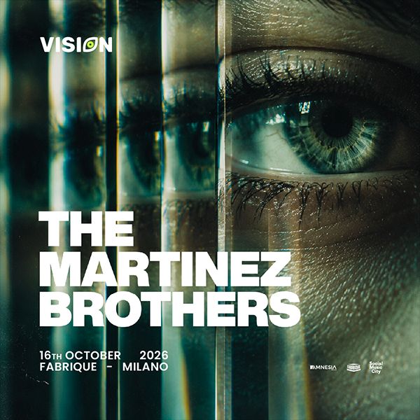 VISION w/ The Martinez Brothers | Fabrique Milano