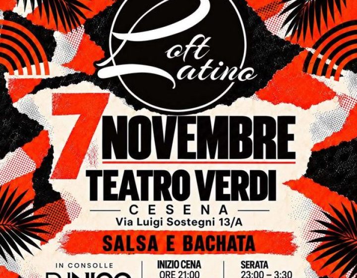 Loft Latino - Opening Winter Edition   Teatro Verdi Cesena