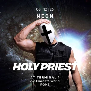 HOLY PRIEST | Terminal 1 c/o Cinecittà World