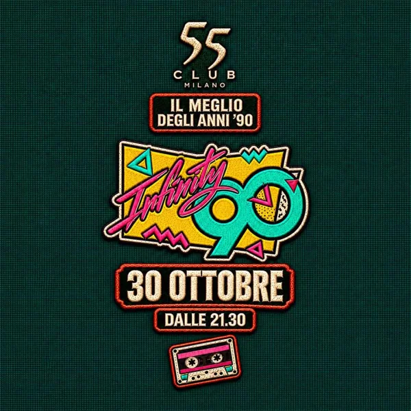 INFINITY ANNI 90 | 55 Milano
