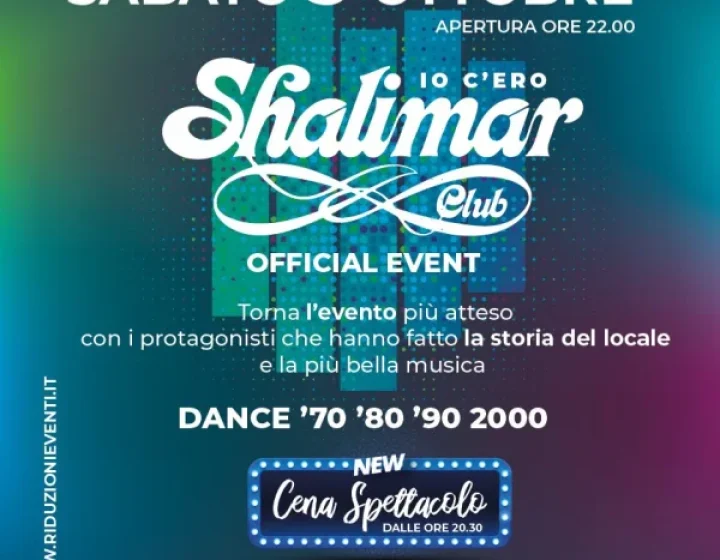 Sabato 03 Ottobre • SHALIMAR IO C’ERO   Miu disco dinner